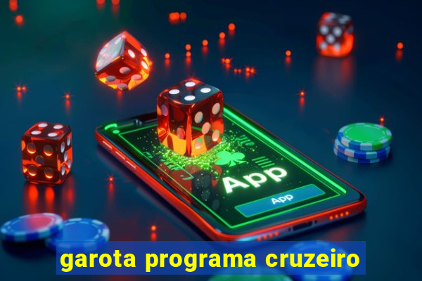 garota programa cruzeiro